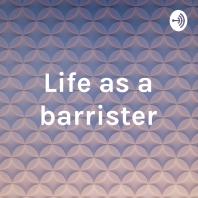 Life as a barrister