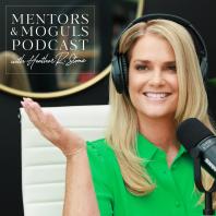 Mentors and Moguls Podcast