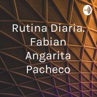 Rutina Diaria. Fabian Angarita Pacheco
