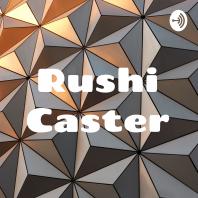 Rushi Caster