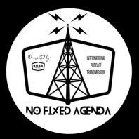 No Fixed Agenda Podcast
