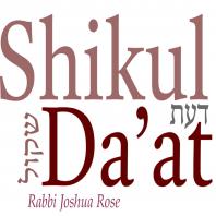 Shikul Da'at: Insights into the Torah portion and Inspiration from the Jewish Tradition