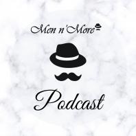 Men n more-Podcast
