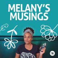 Melany's Musings