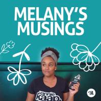 Melany's Musings