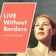 Live Without Borders: A Stoic Podcast for Traveling Citizens of the World