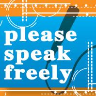 Please Speak Freely