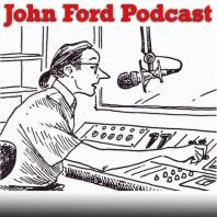 John Ford Podcast