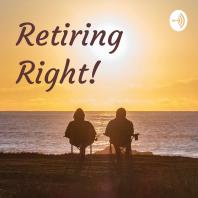 Retiring Right!