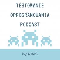 Testowanie Oprogramowania Podcast by Ping