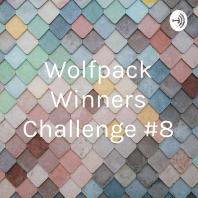 Wolfpack Winners Challenge #8