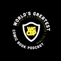 The World's Greatest Comic Book Podcast