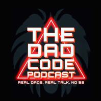 The Dad Code Podcast — Real Dads, Real Talk, No BS