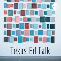 Texas Ed Talk
