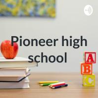Pioneer high school 