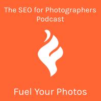 SEO for Photographers by Fuel Your Photos