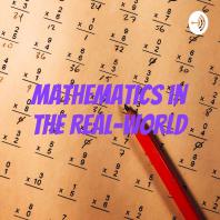 Mathematics in the Real-World