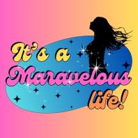 It's A Maravelous Life