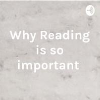 Why Reading is so important 