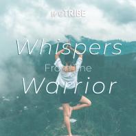 Whispers from the Warrior