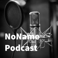 NoName Podcast