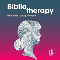 Bibliotherapy with State Library Victoria