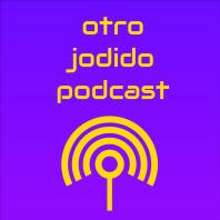 Otro Jodido Podcast
