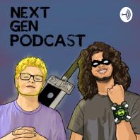 Next Gen Podcast