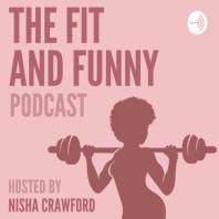 TheFit&Funny Podcast