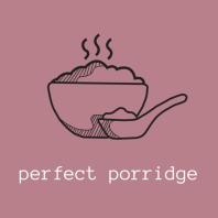 perfect porridge