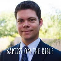 Baptist on the Bible