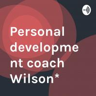 Personal development coach Wilson*
