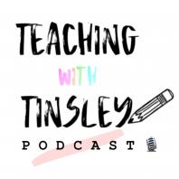 Teaching with Tinsley