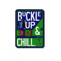 Buckle up and Chill