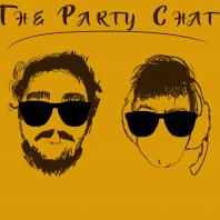 The Party Chat Podcast