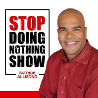 Stop Doing Nothing Show
