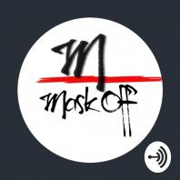 Mask Off Media Podcast
