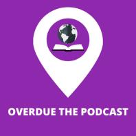 Overdue The Podcast