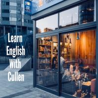 Learn English by audiobook or video with Cullen at eattmag.com