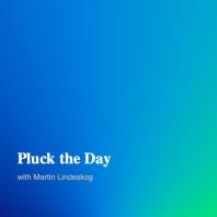 Pluck the Day