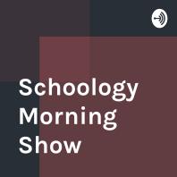 Schoology Morning Show 