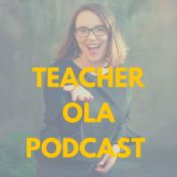 Teacher Ola Podcast
