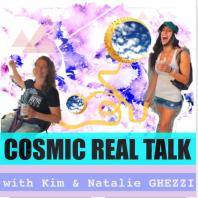 Cosmic Real Talk