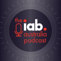 The IAB Australia Podcast