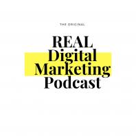 REAL Digital Marketing Podcast