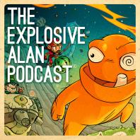 The Explosive Alan Podcast