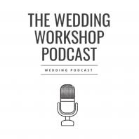 Wedding Workshop Podcast