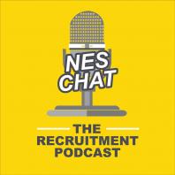 NES Chat - The Recruitment Podcast