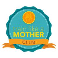Train Like A Mother