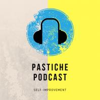 Pastiche Podcast 